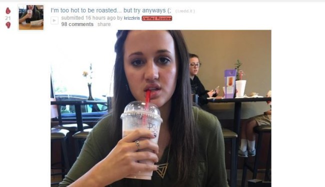 Roast Me Girl Too Hot