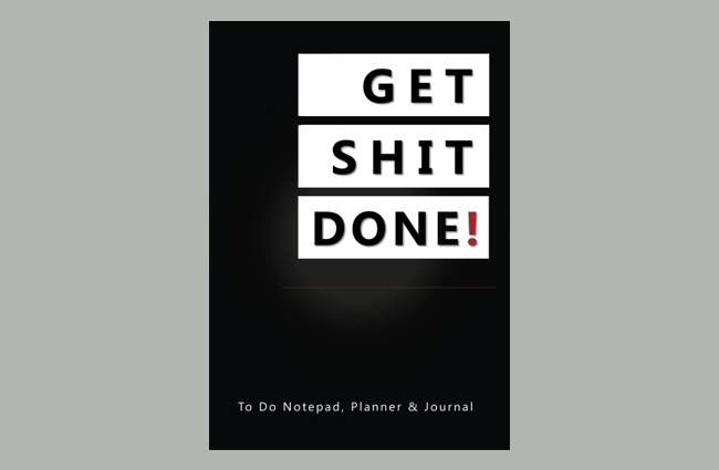 Get Shit Done