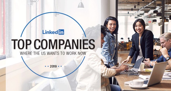LinkedIn 2019 Top Companies List Reveals 50 Best Places To Work